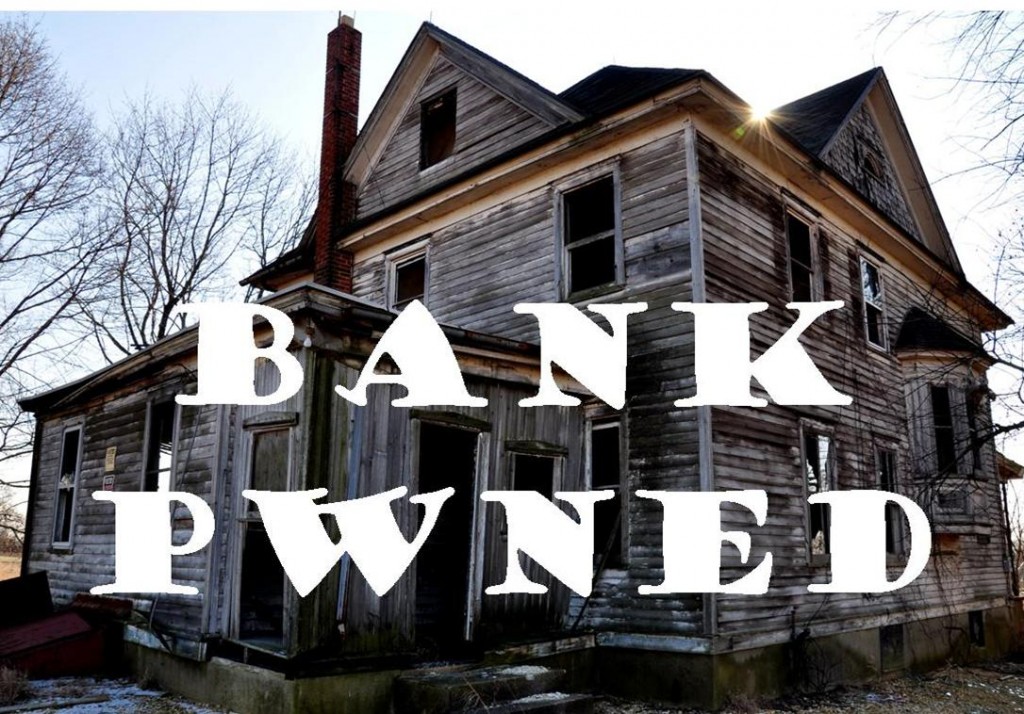 RANT Buying a Bank Owned Home? Don’t Get PWNED! Get Real